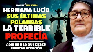 Las últimas palabras de sor Lucía la terrible profecía de Fátima que llega hasta nuestros días [upl. by Oneil]