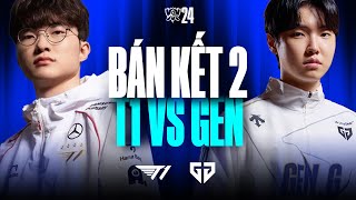 T1 vs GEN BO5  CKTG 2024  Bán Kết 2  27102024 [upl. by Malha]