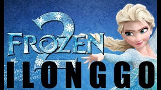 FROZEN 2 TRAILER ILONGGO DUB [upl. by Hofmann]