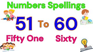 51 to 60 Numbers Spellings for kids  Number Names 51 to 60  Count Number with Spellings 5160 [upl. by Garris]