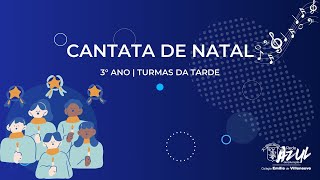 Cantata de Natal  3° ano  turmas da tarde [upl. by Wauters]