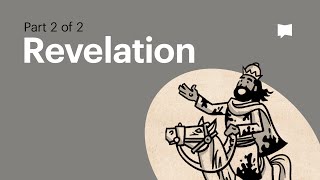 Book of Revelation Summary A Complete Animated Overview Part 2 [upl. by Enelrac23]