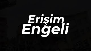 erişim engeli [upl. by Fabien]