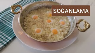 SOĞANLAMA TARİFİ  SOĞANLAMA NASIL YAPILIR SOĞAN KAVURMASI SOĞANLI OMLET TARİFİKahvaltı Tarifleri [upl. by Ellac55]