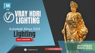 HDRI Lighting with VRAY 6 in Autodesk Maya 2024 [upl. by Tolman]