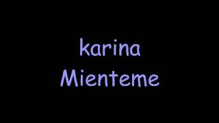 Karina  Mienteme [upl. by Orr]