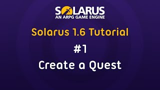 Solarus 16 Tutorial en  1 Create a quest [upl. by Chee]