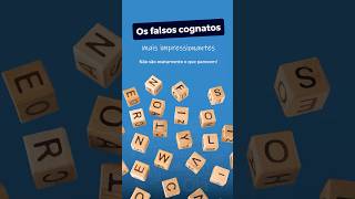 Os falsos cognatos mais impressionantes [upl. by Ardisj]