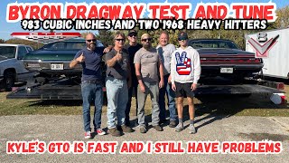 983 Cubic Inches and Two 1968 Heavy Hitters Byron Dragway Test and Tune dragracing [upl. by Abehsat892]