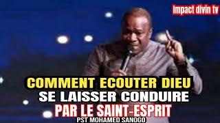 COMMENT SE LAISSER CONDUIRE PAR LE SAINTESPRIT  Apôtre Mohamed SANOGO [upl. by Brita]