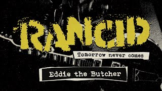 Rancid  quotEddie the Butcherquot Full Album Stream [upl. by Aiet968]