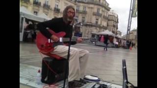 Rollin n Tumblin  Markus K live on the street in Montpellier [upl. by Abil]