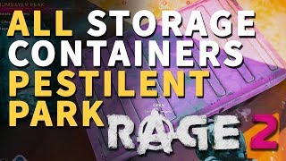 All Pestilent Park Storage Containers Rage 2 Locations [upl. by Nagiem8]