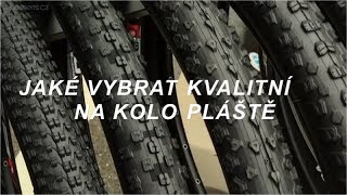 Jaké vybrat na kolo kvalitní plášťě  FULL HD [upl. by Aiekahs]