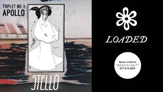 Stello  Loaded Official Audio [upl. by Elyag]