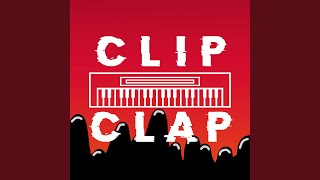 Clip Clap [upl. by Ram]