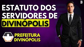 ESTATUTO DOS SERVIDORES PÚBLICOS DE DIVINÓPOLIS  CONCURSO PREF DE DIVINÓPOLIS MG [upl. by Retla]