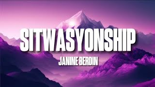 Janine Berdin  Sitwasyonship Lyrics [upl. by Areehs]