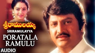 Poratala Ramulu Full Audio Song  Sri Ramulayya Movie Songs  Mohan Babu Harikrish Soundarya [upl. by Dorelle997]