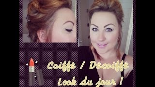 Tutoriel  Coiffure du jour quotCoiffé  Décoifféquot [upl. by Hastie]