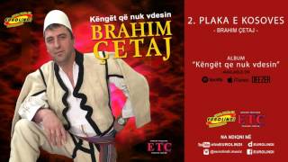 Brahim Qetaj  Plaka e Kosoves audio [upl. by Hewet293]