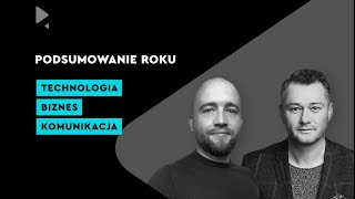 Technologicznie Podcast  PODSUMOWANIE ROKU [upl. by Edra]