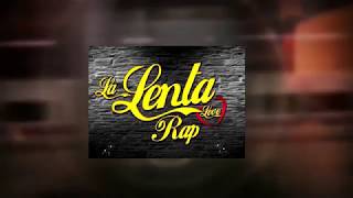 Enséñame A Vivir Sin Ti  La Lenta Love Rap Letra [upl. by Atnoed]