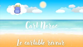 Le Cartable Rêveur  Carl Norac  Poésie  French Poetry [upl. by Py]