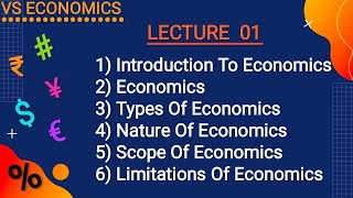 LECTURE 01 Introduction To Economics  Economics  Types Nature Scope amp LimitationsIn Hindi [upl. by Sasnett]