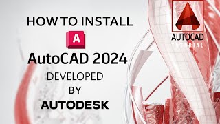 How to Install amp Activate Auto Cad 2024 On Windows 1011 [upl. by Eberta]