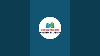 DHEERAJ MALHOTRA COMMERCE CLASSES is live [upl. by Aicemaj95]