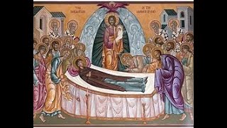 Doxastikon for the Dormition of the Theotokos [upl. by Ainattirb]