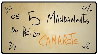 5 MANDAMENTOS DO REI DO CAMAROTE [upl. by Rokach]