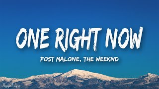 Post Malone The Weeknd  One Right Now Mix Lyrics [upl. by Earvin]