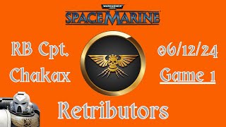 Space Marine Retributors Competitive PvP  061224  Game 1 [upl. by Ezequiel]