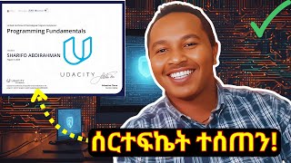 Udacity ሰርተፍኬት ሰጠን  5 million Ethiopian Coders new UPDATE [upl. by Kubis649]