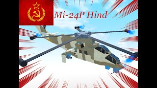 Mi24P Hind  Plane Crazy Showcase [upl. by Miriam]