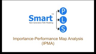 IPMA ImportancePerformance Map Analysis [upl. by Prunella408]