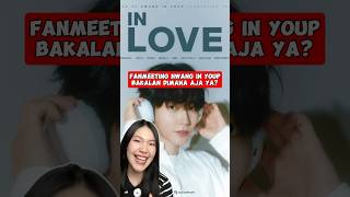 Fanmeeting Hwang In Youp di Jakarta ✨ kdrama hwanginyeop fanmeeting sanha oppa [upl. by Ahcim]