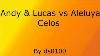 Andy Y Lucas vs Aleluya  Celos [upl. by Corette701]