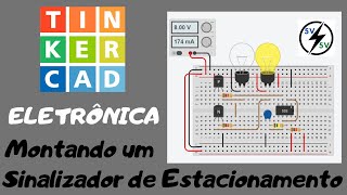 Sinalizador de Garagem com 555  Montagem no TINKERCAD [upl. by Wadleigh41]