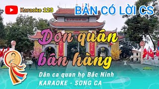 Dọn quán bán hàng  Có lời  Karaoke Quan họ Bắc Ninh 123 [upl. by Corrine]