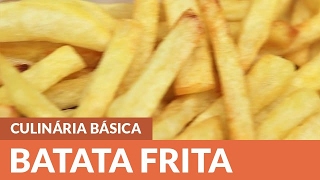 Como fazer Batata Frita [upl. by Keraj]