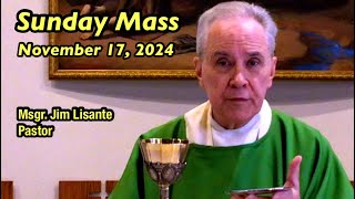 Sunday Mass  November 17 2024  Msgr Jim Lisante Pastor Our Lady of Lourdes Church [upl. by Cynde]