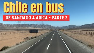 CHILE EN BUS  De Santiago a Arica Parte 2 de La Serena a Chañaral [upl. by Ydualc490]