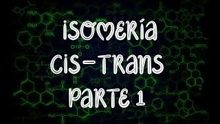 ISOMERÍA CISTRANS PARTE 1Química Profe Germán [upl. by Marijn]