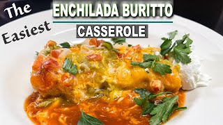 The Easiest ENCHILADA BURRITO CASSEROLE [upl. by Tollmann]