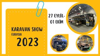 Karavan Show Eurasia Fuarı Başladı  2023 Karavan Fiyatları ve Yeni Tüm Modeller karavanfuarı [upl. by Osher]