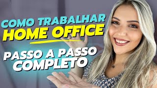 🔥 COMO TRABALHAR EM HOME OFFICE como ASSISTENTE ADMINISTRATIVO 🔥  PASSO A PASSO  Mari Rel [upl. by Cathrin]