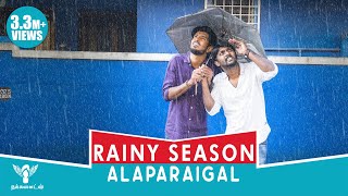 Rainy Season Alaparaigal Nakkalites [upl. by Mitzie256]